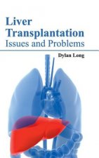 Liver Transplantation: Issues and Problems