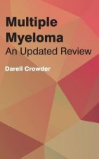 Multiple Myeloma: An Updated Review