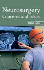 Neurosurgery: Concerns and Issues