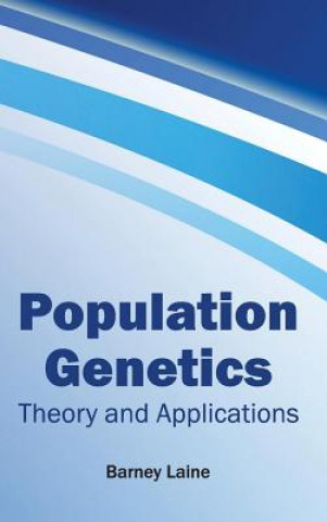 Population Genetics: Theory and Applications