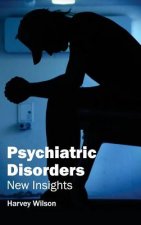 Psychiatric Disorders: New Insights