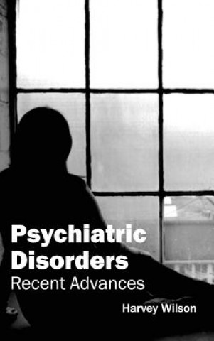 Psychiatric Disorders: Recent Advances