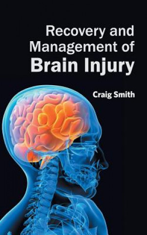 Recovery and Management of Brain Injury