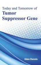 Today and Tomorrow of Tumor Suppressor Gene