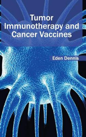 Tumor Immunotherapy and Cancer Vaccines