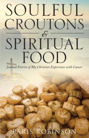 Soulful Croutons & Spiritual Food