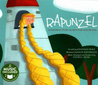 Rapunzel: A Favorite Story in Rhythm and Rhyme