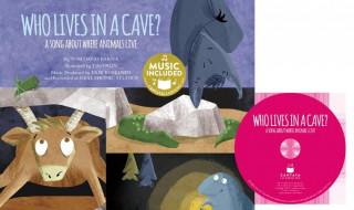 Who Lives in a Cave?: A Song about Where Animals Live