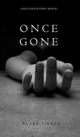 Once Gone (a Riley Paige Mystery--Book #1)