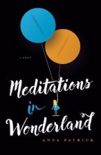 Meditations in Wonderland