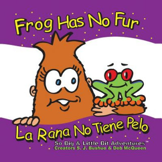 Frog Has No Fur