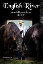 English River: Amish Horses Series Book III