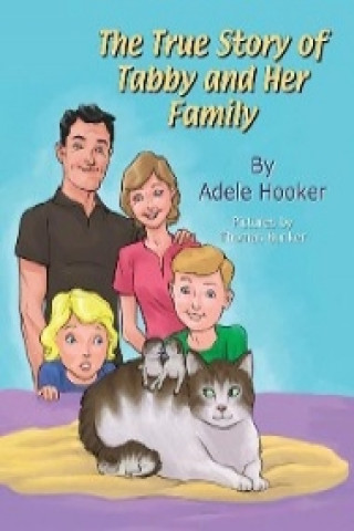 The True Story of Tabby and Her Family