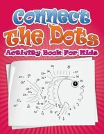 Connect the Dots Activity Book for Kids