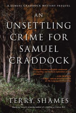 Unsettling Crime For Samuel Craddock, An