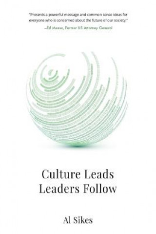 Culture Leads, Leaders Follow