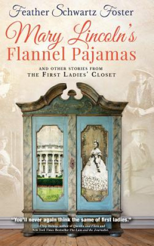 Mary Lincoln's Flannel Pajamas