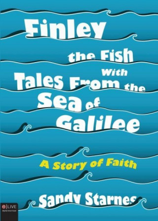 Finley the Fish With Tales From the Sea of Galilee