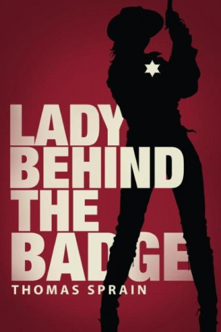 Lady Behind the Badge