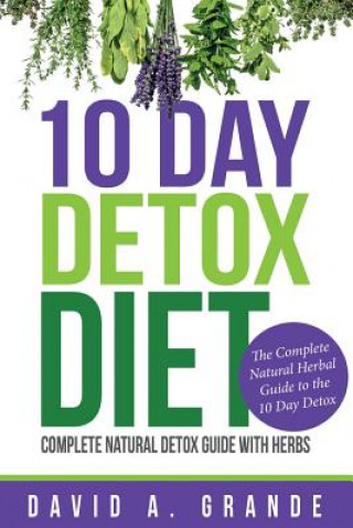 10 Day Detox Diet (David A. Grande)(Brožovaná)