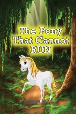 Pony That Cannot Run