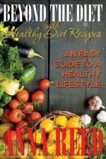 Beyond the Diet with Healthy Diet Recipes