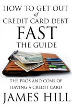 How to Get Out of Credit Card Debt Fast - The Guide