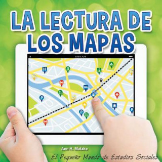 La Lectura de Los Mapas (Reading Maps)