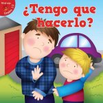 Tengo Que Hacerlo? (Do I Have To...)
