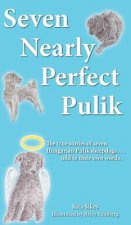 Seven Nearly Perfect Pulik