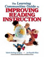 The Learning Communities Guide to Improved Reading Instruction