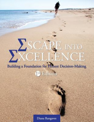 Escape into Excellence