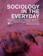 Sociology in the Everyday