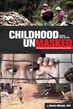 Childhood Unmasked: The Agency of Brazil's Street and Working Children