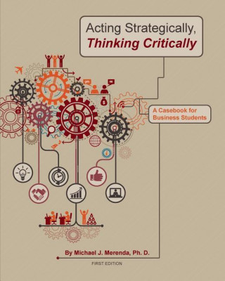 Acting Strategically, Thinking Critically