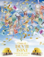Cum să Devii Bani Carte de Lucru - How To Become Money Workbook Romanian