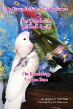 The Diary of Pink Pearl Continues: I'm Wide Awake and Born Again! the Quadrilogy Volume 4