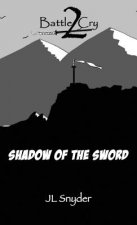 Battle Cry 2: Shadow of the Sword