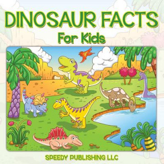 Dinosaur Facts For Kids