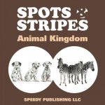 Spots & Stripes Animal Kingdom