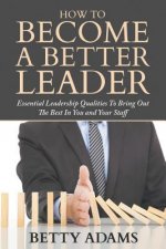 How To Become A Better Leader