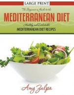 Beginner's Guide to the Mediterranean Diet