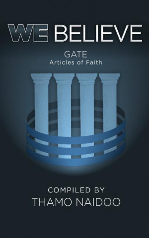 We Believe: Gate Articles of Faith