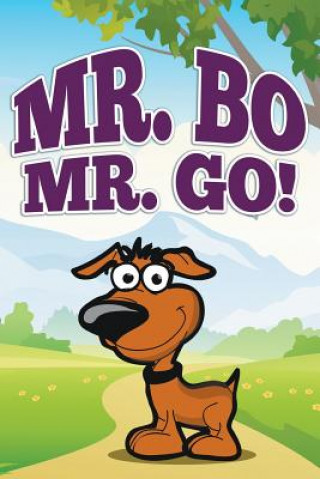 Mr. Bo, Mr. Go!