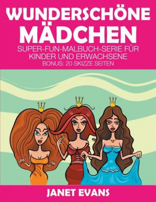 Wunderschoene Madchen