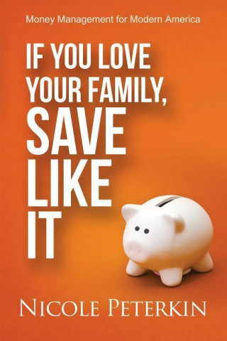 If You Love Your Family, Save Like It
