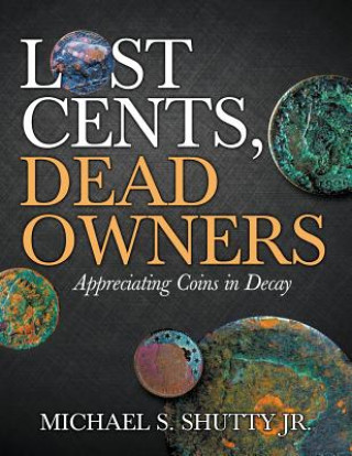 Lost Cents, Dead Owners