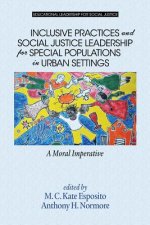 Inclusive Practices and Social Justice Leadership for Special Populations in Urban Settings