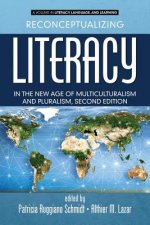 Reconceptualizing Literacy in the New Age of Multiculturalism and Pluralism