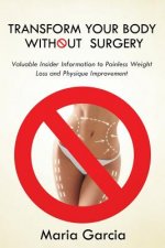 Transform Your Body without Surgery